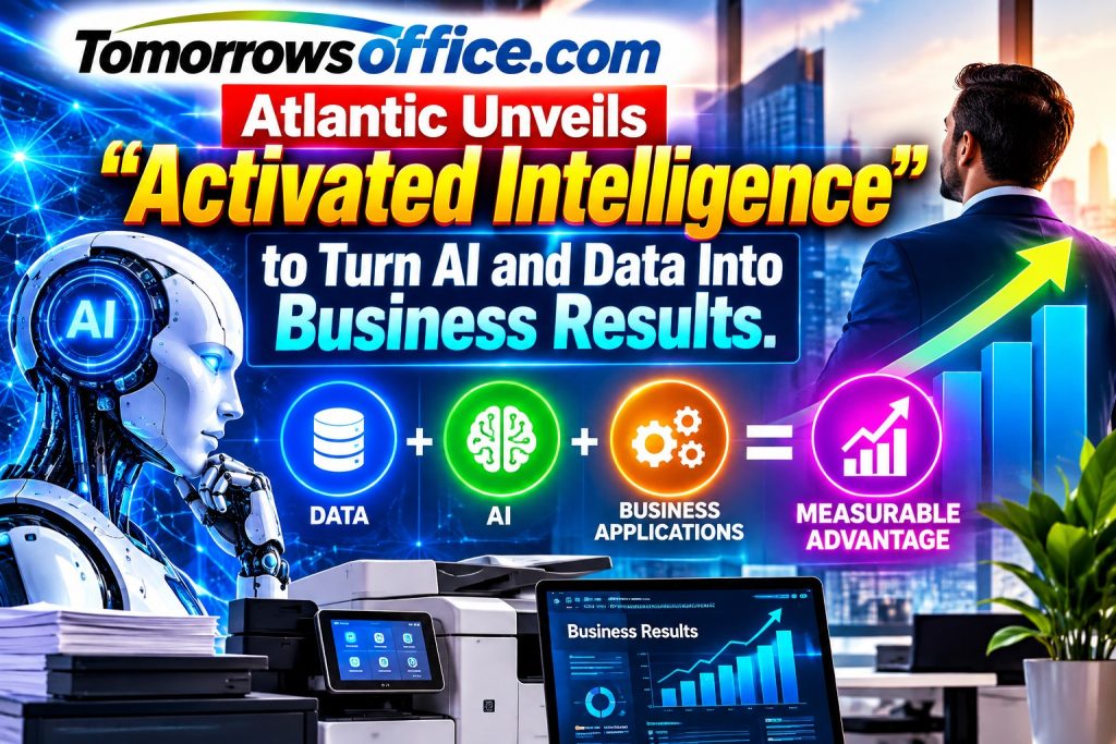 Homepage 29 A1 Atlantic Unveils Activated Intelligence to Turn AI and Data Into Business Results